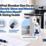 What Breaker Size Do an Electric Stove and Washing Machine Need? A Sizing Guide; CHAC IEC MCB example
